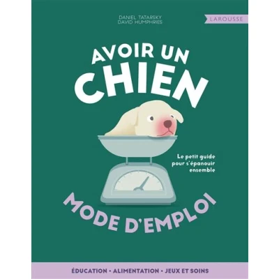 Image de Avoir un chien mode d&#039;emploi