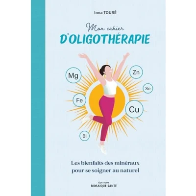 Afbeelding van MON CAHIER D&#039;OLIGOTHERAPIE
