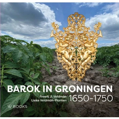 Afbeelding van Barok in Groningen 1650 1750