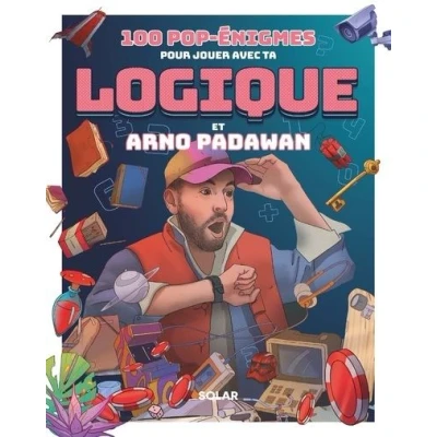 Image de 100 pop énigmes pour jouer avec ta logique et Arno Padawan