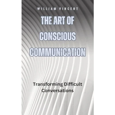 Afbeelding van The Art of Conscious Communication