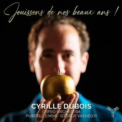 Afbeelding van Cyrille Dubois, Orfeo Orchestra, György Vashegyi Jouissons De Nos Beaux Ans ! (CD)