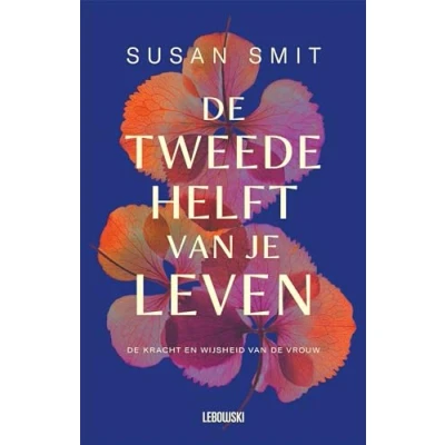 Afbeelding van De tweede helft van je leven