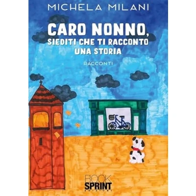 Afbeelding van Caro nonno, siediti che ti racconto una storia