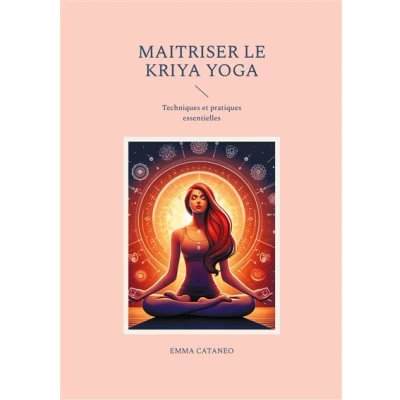 Image de Maitriser le kriya yoga