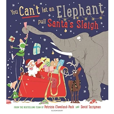 Afbeelding van You Can’t Let an Elephant... Can&#039;t Elephant Pull Santa&#039;s Sleigh