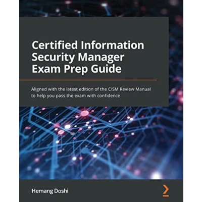Afbeelding van Certified Information Security Manager Exam Prep Guide