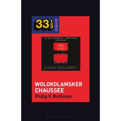Afbeelding van 33 1/3 Europe Heiner Müller and Goebbels’s Wolokolamsker Chaussee