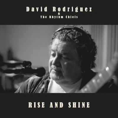 Afbeelding van David Rodriguez &amp; The Rhythm Chiefs Rise Shine (LP)