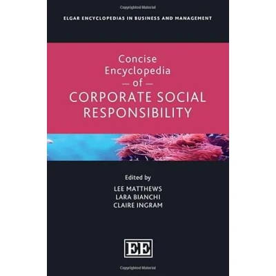 Afbeelding van Elgar Encyclopedias in Business and Management series Concise Encyclopedia of Corporate Social Responsibility