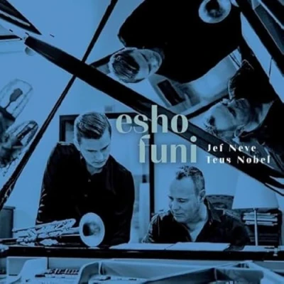 Afbeelding van Jef Neve &amp; Teus Nobel Esho Funi (CD)