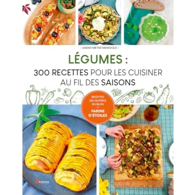 Afbeelding van LEGUMES 300 RECETTES POUR LES CUISINER AU FIL DES SAISONS
