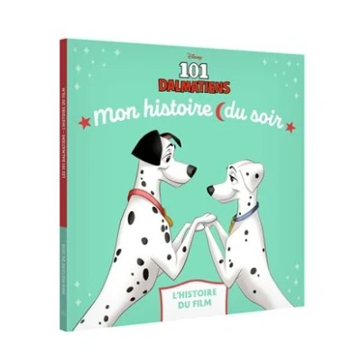 Image de LES 101 DALMATIENS Mon Histoire du soir L&#039;histoire film Disney