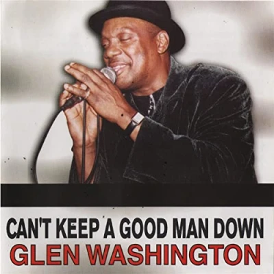 Afbeelding van Glen Washington Can&#039;t Keep A Good Man Down (CD)