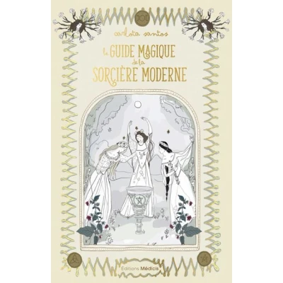 Image de Le guide magique de la sorcière moderne