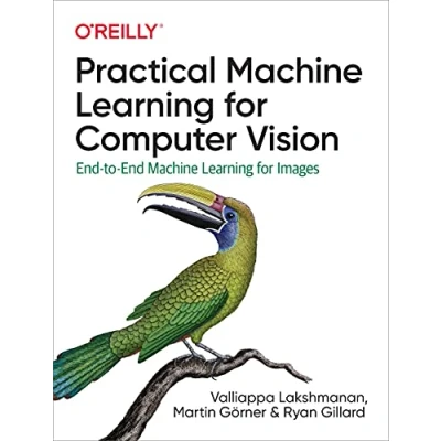 Afbeelding van Practical Machine Learning for Computer Vision