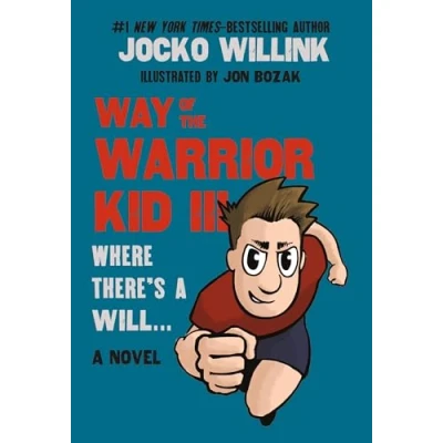 Afbeelding van Way of the Warrior Kid III: Where There&#039;s a Will .