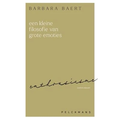 Afbeelding van Een kleine filosofie van grote emoties: Enthousiasme