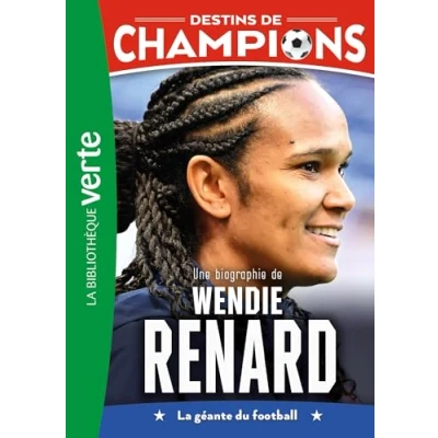 Afbeelding van DESTINS DE CHAMPIONS,24:UNE BIOGRAPHIE WENDIE RENARD