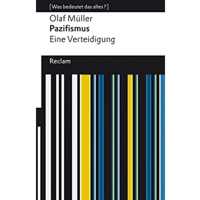 Afbeelding van Pazifismus. Eine Verteidigung