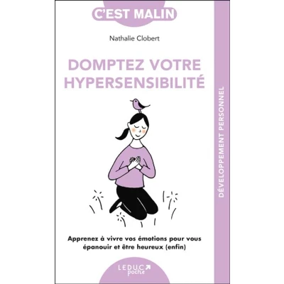 Image de Domptez votre hypersensibilité, c&#039;est malin