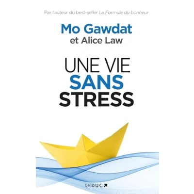 Afbeelding van UNE VIE SANS STRESS LA NOUVELLE EQUATION SANTE