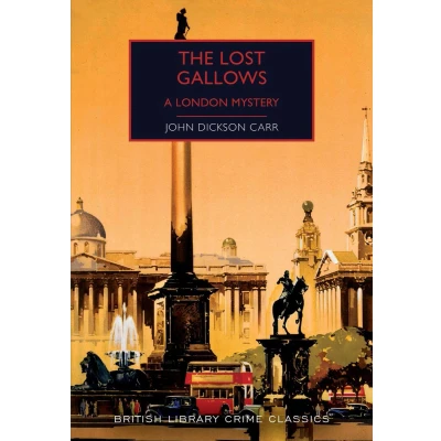 Afbeelding van The Lost Gallows A London Mystery British Library Crime Classics