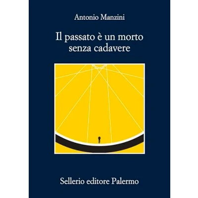 Afbeelding van Il passato è un morto senza cadavere