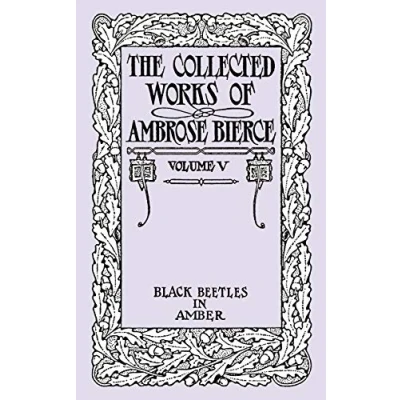 Afbeelding van The Collected Works of Ambrose Bierce, Volume V