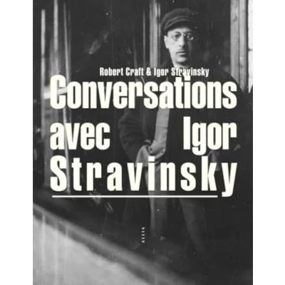 Afbeelding van Conversations avec Igor Stravinsky