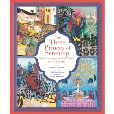 Afbeelding van The Three Princes of Serendip: New Tellings Old Tales for Everyone