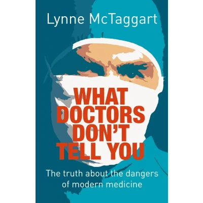 Afbeelding van What Doctors Dont Tell You