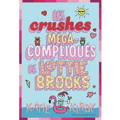 Image de Les crushes méga compliqués de Lottie Brooks