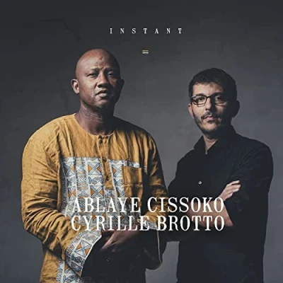 Afbeelding van Ablaye Cissoko &amp; Cyrille Brotto Instant (CD)