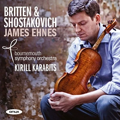 Afbeelding van James Ehnes, Bournemouth Symphony Orchestra, Kirill Karabits Britten &amp; Shostakovich: Violin Concertos (CD)