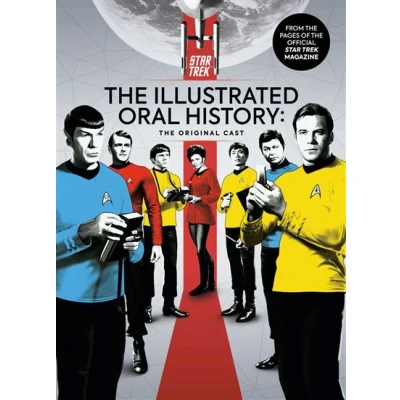 Image de STAR TREK ILLUSTRATED ORAL HISTORY ORIGINAL CAST HC