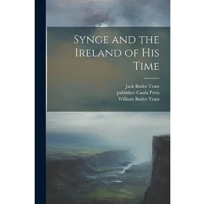 Afbeelding van Synge and the Ireland of His Time