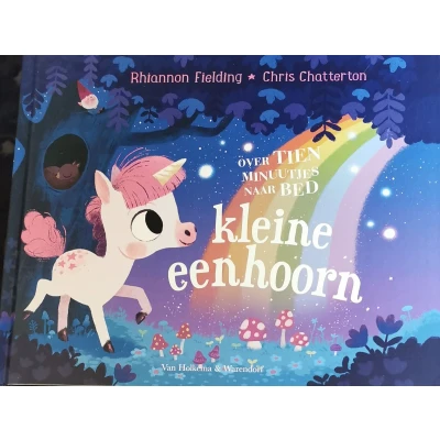 Afbeelding van Over tien minuutjes naar bed kleine eenhoorn
