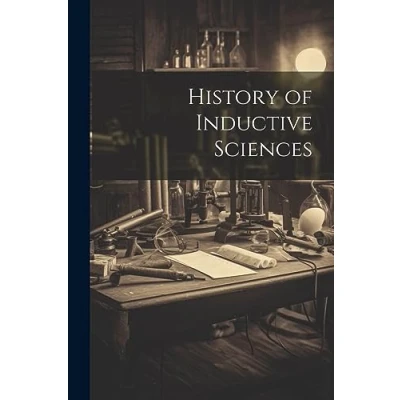 Afbeelding van History of Inductive Sciences