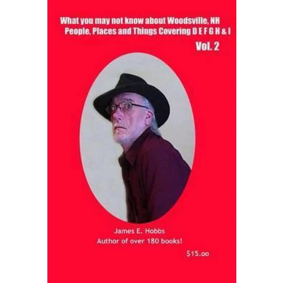 Afbeelding van What you may not know about Woodsville, NH People, Places, and Things Vol. 2