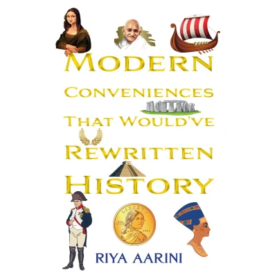 Afbeelding van Modern Conveniences That Would&#039;ve Rewritten History