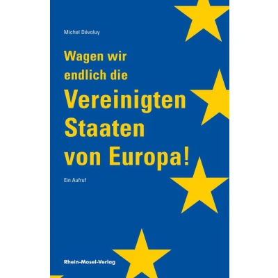 Afbeelding van Wagen wir endlich die Vereinigten Staaten von Europa