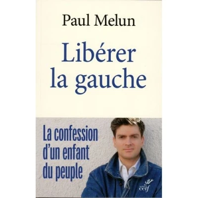 Image de Liberer la gauche confession d&#039;un enfant du peuple