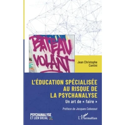 Afbeelding van L&#039;EDUCATION SPECIALISEE AU RISQUE DE LA PSYCHANALYSE