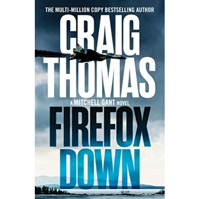 Afbeelding van The Mitchell Gant Thrillers2 Firefox Down