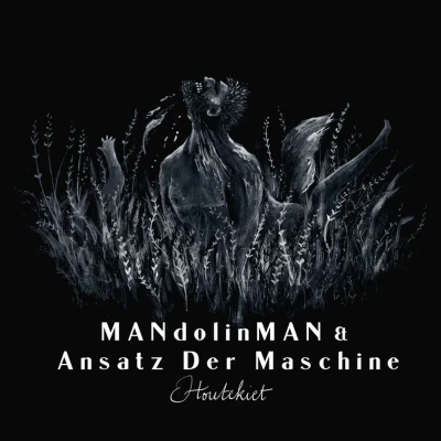 Afbeelding van Mandolinman &amp; Ansatz Der Machine Houtekiet (CD)