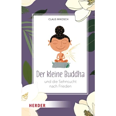 Afbeelding van Der kleine Buddha und die Sehnsucht nach Frieden