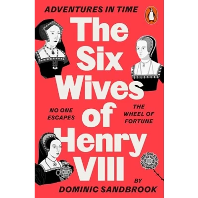 Afbeelding van Adventures in Time Time: The Six Wives of Henry VIII