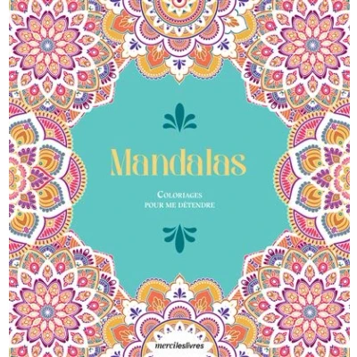 Image de Coloriages pour me détendre : Mandalas