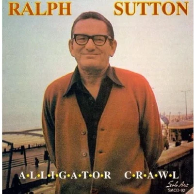 Afbeelding van Ralph Sutton Alligator Crawl (CD)